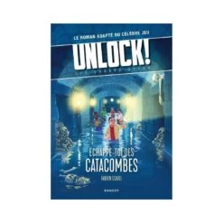 Roman Unlock! Escape Geeks - Echappe-toi Des Catacombes - Rageot